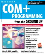 Cover of: COM+ programming from the ground up by Mark Michaelis