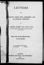 Cover of: Letters and extracts from the addresses and occasional writings of J. Beete Jukes, M.A. F.R.S. F.G.S.