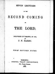 Cover of: Seven lectures on the second coming of the Lord: delivered in Toronto in 1863