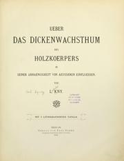 Cover of: Ueber das Dickenwachsthum des Holzkoerpers in seiner Abhaengigkeit von aeusseren einfluessen