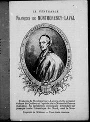 Cover of: Le vénérable François de Montmorency Laval, premier évéque de Québec by Auguste Gosselin
