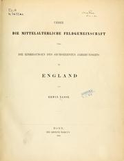 Cover of: Ueber die mittelalterliche Feldgemeinschaft: und die Einhegungen des sechszehnten Jahrhunderts in England.
