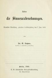 Cover of: Ueber die Sinneswahrnehmungen: populäre Vorlesung, gehalten in Königsberg den 7. Jan. 1868.