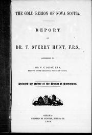 The gold region of Nova Scotia by Thomas Sterry Hunt