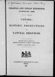 Cover of: Canada : its history, productions, and natural resources