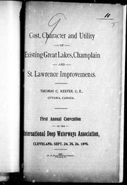 Cover of: Cost, character and utility of existing Great Lakes, Champlain and St. Lawrence improvements