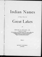 Cover of: Indian names of places near the Great Lakes by by Dwight H. Kelton.