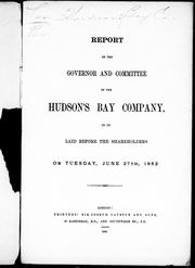 Cover of: Report of the governor and committee of the Hudson's Bay Company by Hudson's Bay Company.