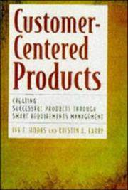 Cover of: Customer Centered Products by Ivy F. Hooks, Kristin A. Farry