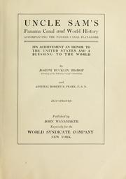 Cover of: Uncle Sam's Panama Canal and world history, accompanying the Panama Canal flat-globe: its achievement an honor to the United States and a blessing to the world