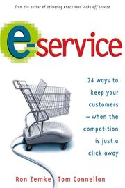 Cover of: E-Service by Ron Zemke, Thomas K. Connellan