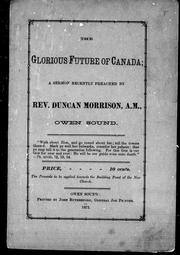 The glorious future of Canada by Duncan Morrison