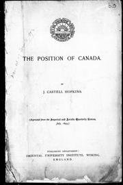 Cover of: The position of Canada by J. Castell Hopkins