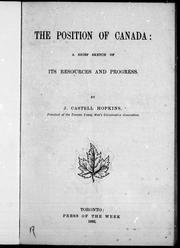 Cover of: The position of Canada: a brief sketch of its resources and progress