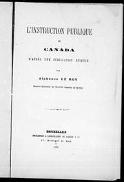 Cover of: L' Instruction publique au Canada d'après une publication récente by Le Roy, Alphonse