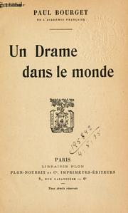 Cover of: Un drame dans le monde. by Paul Bourget