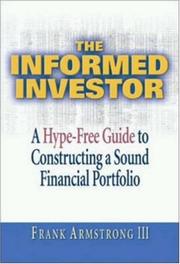 Cover of: The Informed Investor: A Hype-Free Guide to Constructing a Sound Financial Portfolio