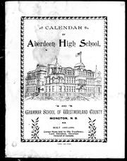 Cover of: Calendar of Aberdeen High School and Grammar School, of Westmorland County, Moncton, N.B. | 