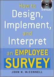 Cover of: How to Design, Implement, and Interpret an Employee Survey by John H. McConnell