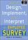 Cover of: How to Design, Implement, and Interpret an Employee Survey