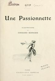 Cover of: passionnette [par] Gyp.: Illus. de Édouard Bernard.
