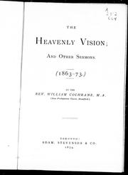 Cover of: The heavenly vision and other sermons: (1863-73)