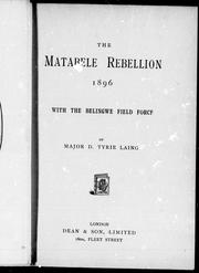 Cover of: The Matabele rebellion, 1896 by by D. Tyrie Laing.