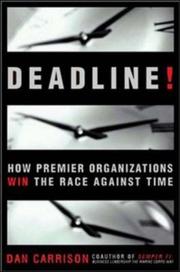 Cover of: Deadline!: How Premier Organizations Win the Race Against Time