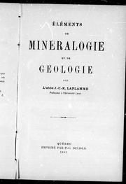 Cover of: Elements de minéralogie et de géologie by J. C. K. Laflamme