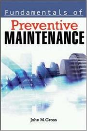 Cover of: Fundamentals of Preventive Maintenance by John M. Gross