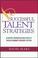 Cover of: Successful talent strategies