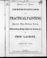 Cover of: General and useful instructions on practical painting, drawing, wall papering, tinting, whitewashing, stamps to print for braiding, &c