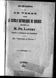 Cover of: Les six raisons du Dr Verge contre le Cercle catholique de Québec réfutées