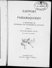 Cover of: Eastport and Passamaquoddy by William Henry Kilby
