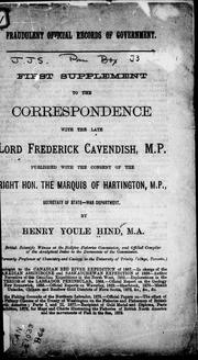 Cover of: First supplement to the correspondence with the late Lord Frederick Cavendish, M.P.: published with the consent of the Right Hon. the Marquis of Hartington, M.P., Secretary of State -War Department