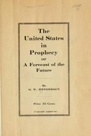 Cover of: United States in prophecy | G. W. Henderson