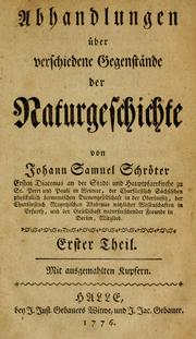 Cover of: Abhandlungen über verschiedene Gegenstände der Naturgeschichte by Johann Samuel Schröter