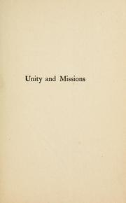 Cover of: Unity and missions: can a divided church save the world?