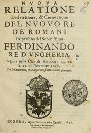Nuoua relatione dell'elettione & coronatione del nuouo re de' Romani, in persona del serenissimo Ferdinando re d'Vngheria