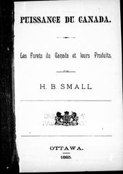 Cover of: Les forêts du Canada et leurs produits by H. Beaumont Small