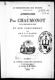 Cover of: Un missionaire des Hurons, autobiographie du Père Chaumonot: de la Compagnie de Jésus et son complément