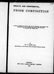 Cover of: Prose composition: a manual designed to teach the art of speaking and writing the mother-tongue in a manner suitable to the occasions of private and public life