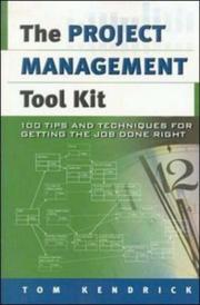 Cover of: The project management tool kit by Tom Kendrick