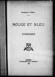 Cover of: Rouge et bleu by Pamphile Lemay
