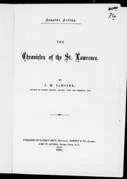 Cover of: The chronicles of the St. Lawrence by J. M. Le Moine