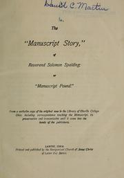 Cover of: The "Manuscript story," of Reverend Solomon Spalding [sic] by Solomon Spaulding, Solomon Spaulding