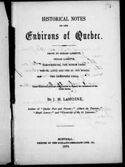 Cover of: Historical notes on the environs of Quebec by by J. M. LeMoine.