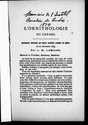 Cover of: L' ornithologie du Canada: conférence populaire lue devant l'Institut canadien de Québec, le 20 novembre 1874