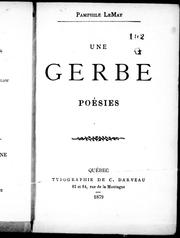 Cover of: Une gerbe by Pamphile Lemay