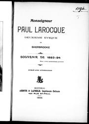 Cover of: Monseigneur Paul LaRocque, deuxième évêque de Sherbrooke: souvenir de 1893-94